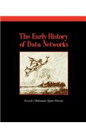The Early History of Data Networks