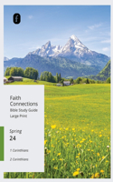 Faith Connections Illustrated Bible Life March/April/May 2024)