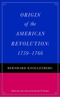 Origin of the American Revolution: 1759-1766