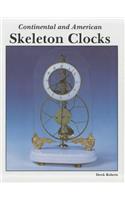 Continental and American Skeleton Clocks