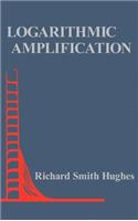 (Ipf)Logarithmic Amplification