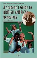 Student's Guide to British American Genealogy