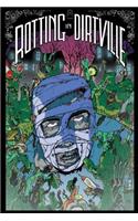 Rotting in Dirtville