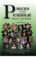 Pieces of the Puzzle, Volume 2 - Our Reality