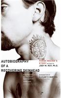 Autobiography of a Recovering Skinhead: The Frank Meeink Story