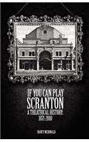 If You Can Play Scranton