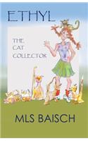 Ethyl the Cat Collector