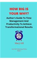 How Big Is Your Why?