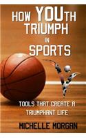 How YOUth Triumph In Sports