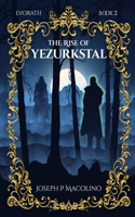 Rise of Yezurkstal