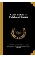View of China for Philological Urposes