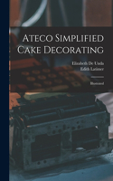 Ateco Simplified Cake Decorating