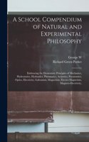 School Compendium of Natural and Experimental Philosophy
