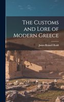 The Customs and Lore of Modern Greece
