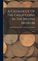 Catalogue Of The Greek Coins In The British Museum