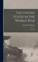 United States in the World War: 1918-1920