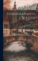 Stenographische Blätter: Zeitschrift Und Lesebibliothek; Volume 9