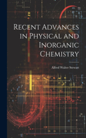 Recent Advances in Physical and Inorganic Chemistry