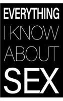 Everything I Know About Sex