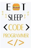 Eat Sleep Code Programmer Notebook