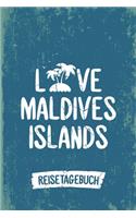 Loves Maldives Islands Reisetagebuch