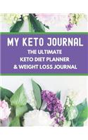 My Keto Journal The Ultimate Keto Diet Planner & Weight Loss Journal