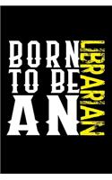 Born to be a librarian