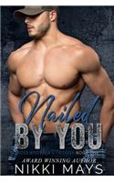 Nailed by You