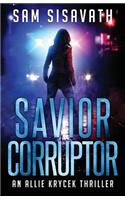Savior/Corruptor
