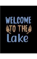 Welcome To The Lake