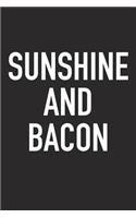 Sunshine and Bacon