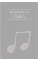 Songwriter Journal: Musiker Tagebuch I Notenheft für Songtexte