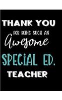 Thank You Being Such An Awesome Special Ed. Teacher