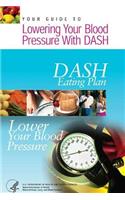 Your Guide to Lowering Your Blood Pressure with DASH