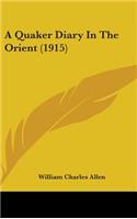 A Quaker Diary In The Orient (1915)