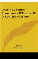 Lettres Et Epitres Amoureuses D'Heloise Et D'Abeilard V2 (1780)