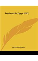 Trachoma In Egypt (1907)