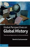 Global Perspectives on Global History