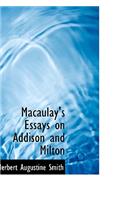 Macaulay's Essays on Addison and Milton