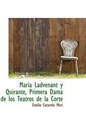 MarÃ­a Ladvenant Y Quirante, Primera Dama de Los Teatros de la Corte