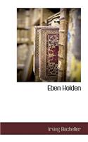 Eben Holden: (English)