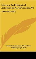 Literary And Historical Activities In North Carolina V1