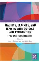 Teaching, Learning, and Leading with Schools and Communities