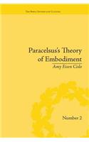 Paracelsus's Theory of Embodiment