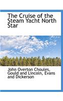 The Cruise of the Steam Yacht North Star
