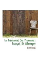Le Traitement Des Prisonniers Francais En Allemagne