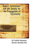 Kunze's Seminarium and the Society for the Propagation of Christianity