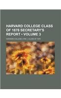 Harvard College Class of 1878 Secretary's Report (Volume 3)