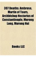 397 Deaths: Ambrose, Martin of Tours, Archbishop Nectarius of Constantinople, Murong Long, Murong Hui(English)