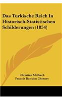 Turkische Reich In Historisch-Statistischen Schilderungen (1854)